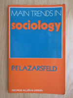 Paul F. Lazarsfeld - Main trends in Sociology