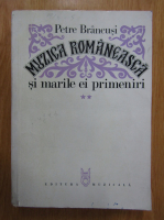 Petre Brancusi - Muzica Romaneasca si marile ei primeniri (volumul 2)