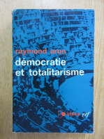 Raymond Aron - Democratie et totalitarisme