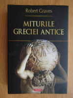 Robert Graves - Miturile Greciei Antice