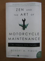 Robert M. Pirsig - Zen and The Art of Motorcycle Maintenance