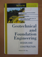 Robert W. Day - Geotehnical and Foudation Engineering. Design and Construction
