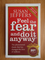 Susan Jeffers - Feel the Fear and Do It Anyway