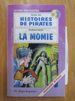 Sylvie Avi, Barbara Doyle - Lectures tres facilitees.Histoires de pirates. La momie (contine CD)