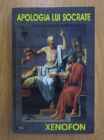 Xenofon - Apologia lui Socrate