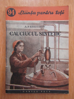 A. P. Kriucikov - Cauciucul sintetic