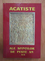 Anticariat: Acatiste ale sfintilor de peste an (volumul 2)