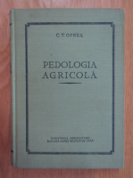 C. V. Oprea - Pedologia agricola