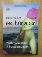 Anticariat: Caietele Echinox, volumul 1. Postcolonialism si Postcomunism