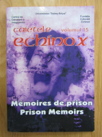 Caietele Echinox, volumul 15. Memoires de prison