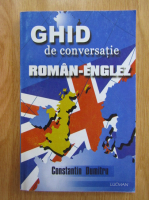 Constantin Dumitru - Ghid de conversatie roman-englez
