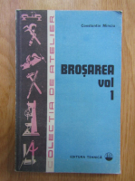 Constantin Minciu - Brosarea (volumul 1)