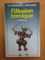 Anticariat: Corneille - L'illusion comique