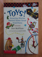 Don Wulffson - Toys! Amazing Stories Behind Some Great Inventions