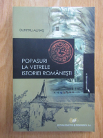 Dumitru Almas - Popasuri la vetrele istoriei romanesti