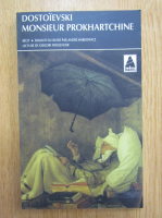 Fedor Dostoievsky - Monsieur Prokhartchine