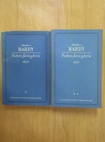 Frank J. Hardy - Putere fara glorie (2 volume)