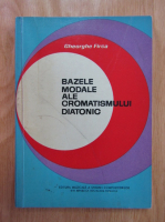 Gheorghe Firca - Bazele modale ale cromatismului diatonic