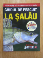 Ghidurile Aventuri la pescuit, nr. 12. Ghidul de pescuit la salau