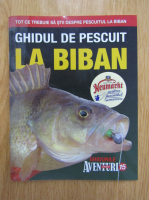 Ghidurile Aventuri la pescuit, nr. 15. Ghidul de pescuit la biban