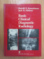 Harold Rosenbaum - Basic Clinical Diagnostic Radiology