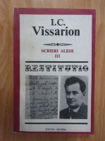 I. C. Vissarion - Scrieri alese (volumul 3)