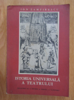Anticariat: Ion Zamfirescu - Istoria universala a teatrului (volumul 3)