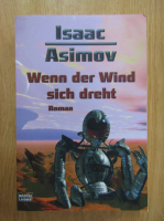 Isaac Asimov - Wenn der Wind sich dreht
