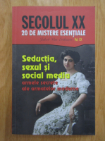 Jacob Van Eriksson - Secolul XX. 20 de mistere esentiale, volumul 20. Seductia, sexul si social media
