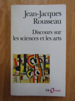 Jean Jacques Rousseau - Discours sur le sciences et les arts