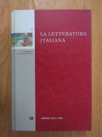 La letteratura italiana. Le origini e il duecento