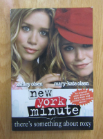 Madison Oaks - New York Minute. There's something about Roxy