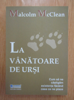 Malcolm McClean - La vanatoare de ursi