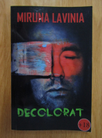 Miruna Lavinia - Decolorat