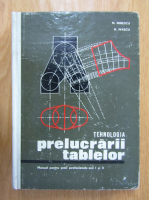 N. Mirescu, Dumitru Ivascu - Tehnologia preluarii tablelor. Manual pentru scoli profesionale anii I si II