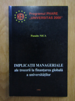 Panaite Nica - Implicatii manageriale ale trecerii la finantarea globala a universitatilor