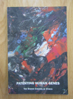 Anticariat: Patenting Human Genes. A Report