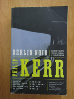 Philip Kerr - Berlin Noir
