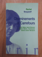 Rachel Bespaloff - Cheminements et carrefours