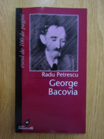 Radu Petrescu - George Bacovia