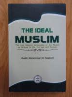 Shaikh Muhammad Ali Haashimi - The Ideal Muslim