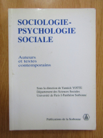 Sociologie, psychologie sociale. Auteurs et textes contemporains