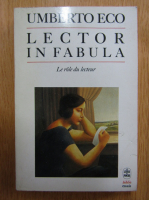 Umberto Eco - Lector in fabula. Le role du lecteur