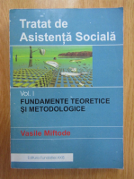 Vasile Miftode - Fundamnete teoretice si metodologice (volumul 1)