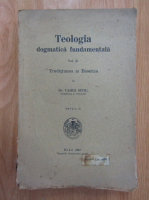 Vasile Suciu - Teologia dogmatica fundamentala (volumul 2)