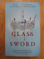 Anticariat: Victoria Aveyard - Glass Sword