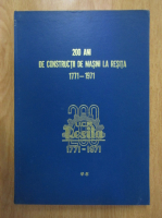 200 ani de constructii de masini la Resita, 1771-1971 (volumul 2)