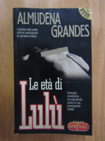 Almudena Grandes - Le eta di Lulu