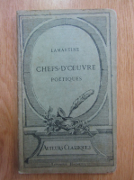 Alphonse de Lamartine - Chefs-d'oeuvre poetiques