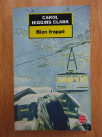 Carol Higgins Clark - Bien frappe